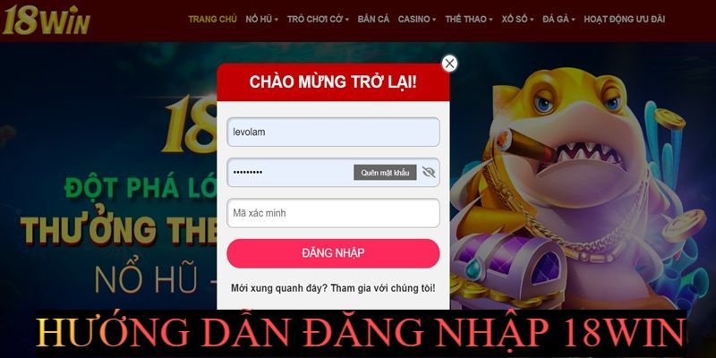 Thực hiện đúng các hướng dẫn đăng nhập 18WIN